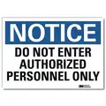 Vinyl Authorized Personnel and Restricted Access Sign with Notice Header; 10" H x 14" W
