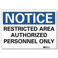 Vinyl Authorized Personnel and Restricted Access Sign with Notice Header; 7" H x 10" W