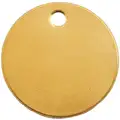 C.H. Hanson Blank Tag: Brass, 1 3/32 in Dia, Brass, 0.04 in Thick, Round, 100 PK