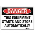 Lyle Vinyl Equipment Automatic Start Sign with Danger Header, 7" H x 10" W