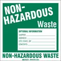 Non Hazardous Waste Label, Vinyl, Height: 6", Width: 6"