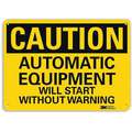Lyle Recycled Aluminum Equipment Automatic Start Sign with Caution Header, 7" H x 10" W