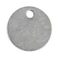 Blank Tag: Aluminum, 1 1/4 in Dia, Silver, 0.04 in Thick, Round, 100 PK