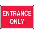 Sign - Enterence Only