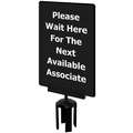 Tensabarrier Acrylic Sign: Black, Please Wait Here For The Next Available Associate