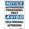 Safety Sign, Sign Format Traditional OSHA, Authorized Personnel Only/Solo Personal Autorizado