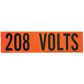 Brady 9" x 2-1/4" Self-Stick Vinyl Conduit and Voltage Markers, Legend: 208 Volts