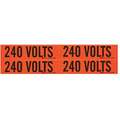 Brady 4-1/2" x 1-1/8" Self-Stick Vinyl Conduit and Voltage Markers, Legend: 240 Volts