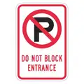 No Parking Entrance and Exit Parking Sign, Sign Legend Do Not Block Entrance, 18" x 12"