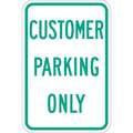 Lyle Parking Sign: 18 in x 12 in Nominal Sign Size, Aluminum, 0.063 in, Engineer, Customer Parking Only