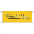 Brady Safety Banner, Safety Banner Legend Thank You For Working Safely, 48" x 120", English
