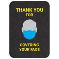 Pig Floor Sign Mat: Thank you for Covering Your Face, 17 in x 2 ft, 17 in Overall Wd, Drying, 4 PK