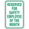 Lyle High Intensity Prismatic Aluminum Employee, Faculty and Staff Parking Sign; 18" H x 12" W