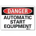Danger Sign, Sign Format Traditional OSHA, Automatic Start Equipment, Sign Header Danger