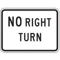 Lyle High Intensity Prismatic Aluminum No Right Turn Traffic Sign; 18" H x 24" W