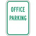 Lyle High Intensity Prismatic Aluminum Office Parking Sign; 18" H x 12" W