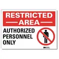 Vinyl Authorized Personnel and Restricted Access Sign with Restricted Area Header; 10" H x 14" W