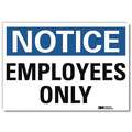 Vinyl Employees Only Sign with Notice Header; 10" H x 14" W