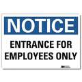 Lyle Notice Sign: Reflective Sheeting, Adhesive Sign Mounting, 10 in x 14 in Nominal Sign Size, Notice