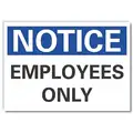 Polyester Employees Only Sign with Notice Header; 5" H x 7" W
