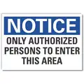 Polyester Authorized Personnel and Restricted Access Sign with Notice Header; 7" H x 10" W