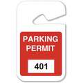 Brady Parking Permits: Rearview Mirror Tag, Parking Permit, White on Red, 401-500, Plastic