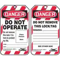 Lockout Tag, Plastic, Do Not Operate Do Not Remove This Lock, It is Here to Protect My Life