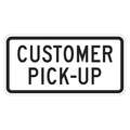 Lyle Pickup and Dropoff Only No Parking Sign, Sign Legend Customer Pick-Up, 12" x 24"