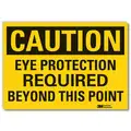 Caution Sign,7 In H,Vinyl,Eye
