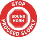 Floor Sign, Sign Format Other Format, Stop Sound Horn, Sign Header No Header, Vinyl