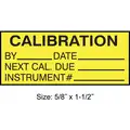 Calibration Label, Polyester, Height: 5/8" x Width: 1-1/2", 350 PK