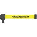 Banner Stakes PLUS Barrier System Retractable Belt Head: Yellow, Authorized Personnel Only