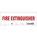 Fire Equipment, No Header, Vinyl, 3-1/2" x 10", Adhesive Surface, Not Retroreflective
