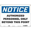 Condor Plastic Authorized Personnel and Restricted Access Sign with Notice Header; 10" H x 14" W