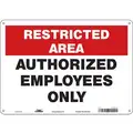 Condor Plastic Employees Only Sign with Restricted Area Header; 10" H x 14" W