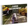 Jj Keller Reference Book, Safety and DOT, Cargo Securement Handbook for Drivers, Spiralbound