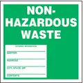 Non Hazardous Waste Label, Paper, Height: 6", Width: 6"