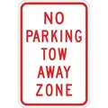 Lyle No Parking Tow Away Zone Parking Sign, Sign Legend No Parking Tow Away Zone, 18" x 12 in