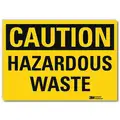 Lyle Vinyl Hazardous Waste Sign with Caution Header, 10" H x 14" W