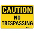 Recycled Aluminum No Trespassing Sign with Caution Header, 7" H x 10" W