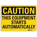 Recycled Aluminum Equipment Automatic Start Sign with Caution Header, 7" H x 10" W