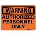 Recycled Aluminum Authorized Personnel and Restricted Access Sign with Warning Header; 7" H x 10" W