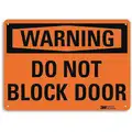 Warning Sign, Do Not Block Door, Sign Header Warning, Aluminum, 10" x 14 in