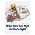 Safety Poster, Safety Banner Legend If You Value Your Sight Do Whats Right, 22" x 17"