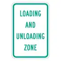 Lyle Loading & Unloading Zone No Parking Sign, Sign Legend Loading And Unloading Zone, 18 in x 12 in
