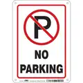 No Parking Sign, Sign Legend No Parking, 10" x 7", Retroreflective Grade Not Retroreflective