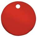 Blank Tag: Aluminum, 1 in Dia, Red, 0.04 in Thick, Round, 5 PK