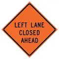 Eastern Metal Signs And Safety Lane Closed Traffic Sign, Sign Legend Left Lane Closed Ahead, MUTCD Code W20-5, 36" x 36 in