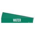 Brady Pipe Marker: Water, Green, White, Fits 8 in and Larger Pipe O.D., 1 Pipe Markers, Without, 5 PK