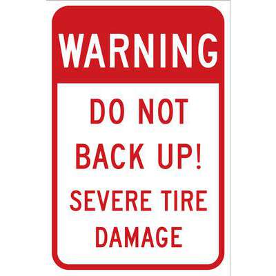 Sign-Do Not Back Up Severe Tir